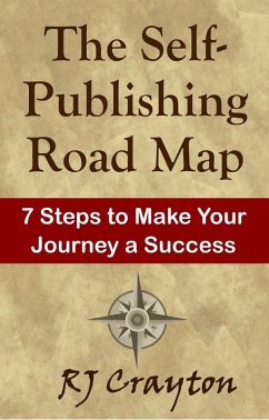 The Self-Publishing Road Map (eBook, ePUB) - Crayton, Rj