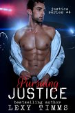 Pursuing Justice (Justice Series, #4) (eBook, ePUB)