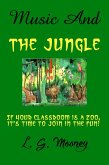 Music And The Jungle (eBook, ePUB) Music And The Jungle (eBook, ePUB)