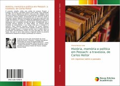 História, memória e política em Pessach: a travessia, de Carlos Heitor - Nunes Cella, Thiana