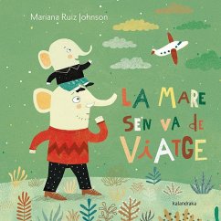 La mare se'n va de viatge - Ruiz Johnson, Mariana