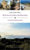 20 rutes en família per Mallorca : La Serra de Tramuntana (II)