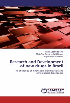 Research and Development of new drugs in Brazil - Eccard da Silva, Ricardo;Carvalho Garbi Novaes, Maria Rita;Amorim Amato, Angélica