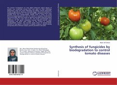 Synthesis of fungicides by biodegradation to control tomato diseases