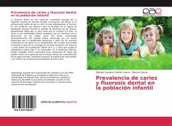 Prevalencia de caries y fluorosis dental en la población infantil