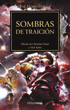 The Horus heresy 22. Sombras de traición