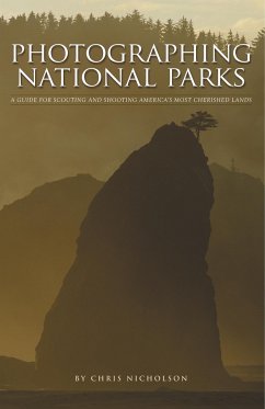 Photographing National Parks - Nicholson, Chris