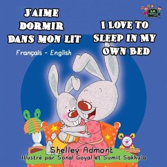 J'aime dormir dans mon lit I Love to Sleep in My Own Bed - Admont, Shelley; Books, Kidkiddos