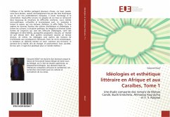 Idéologies et esthétique littéraire en Afrique et aux Caraïbes, Tome 1 - Diouf, Edouard