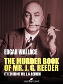 The Murder Book of Mr. J. G. Reeder (The Mind of Mr. J. G. Reeder) (eBook, ePUB)