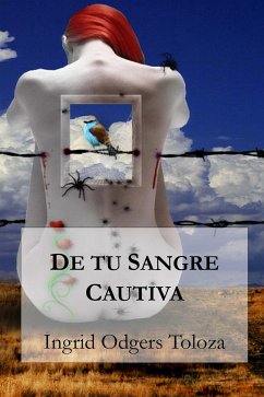 De tu sangre cautiva (eBook, ePUB) - Odgers Toloza, Ingrid