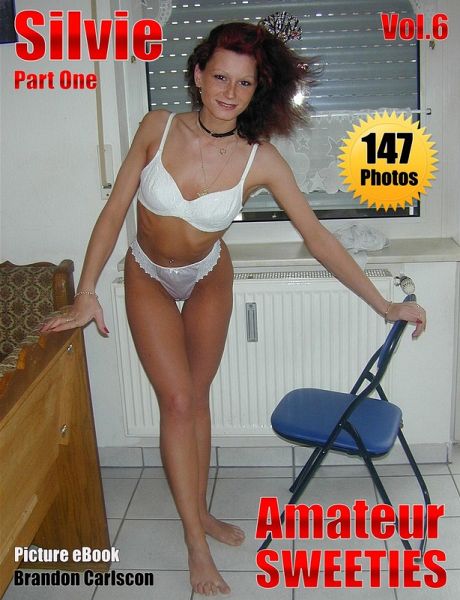 Geile Amateure Amateur Sweeties Silvie Vol.05 Part1 (eBook, ePUB) Geile Amateure Amateur Sweeties Silvie Vol.05 Part1 (eBook, ePUB)