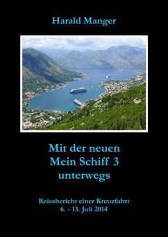 Mit der neuen Mein Schiff 3 unterwegs (eBook, ePUB) - Manger, Harald