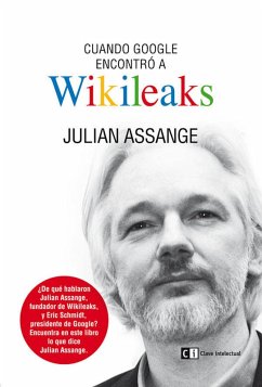 Cuando Google encontró a Wikileaks (eBook, ePUB) - Assange, Julian