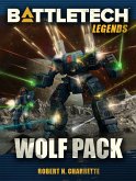 BattleTech Legends: Wolf Pack (eBook, ePUB) BattleTech Legends: Wolf Pack (eBook, ePUB)