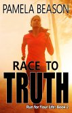 Race to Truth (Run for Your Life, #2) (eBook, ePUB) Race to Truth (Run for Your Life, #2) (eBook, ePUB)