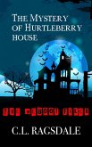 The Mystery Of Hurtleberry House (The Reboot Files, #1) (eBook, ePUB) The Mystery Of Hurtleberry House (The Reboot Files, #1) (eBook, ePUB)
