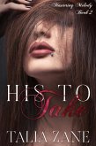 His to Take (Mastering Melody, #2) (eBook, ePUB)