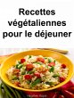Recettes végétaliennes pour le... - Bild 1