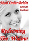 Mail Order Bride: Redeeming The Widow (Redeemed Western Historical Mail Order Brides, #12) (eBook, ePUB)