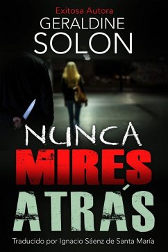 Nunca mires atrás (eBook, ePUB) - Solon, Geraldine