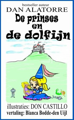 De prinses en de dolfijn (eBook, ePUB) - Alatorre, Dan