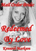 Mail Order Bride: Redeemed By Love (Redeemed Western Historical Mail Order Brides, #5) (eBook, ePUB)