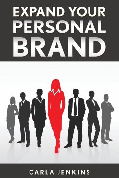 Expand Your Personal Brand - Jenkins, Carla