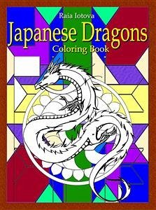 Japanese Dragons: Coloring Book (eBook, ePUB) - Iotova, Raia