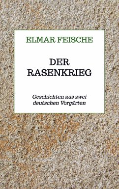 Der Rasenkrieg - Feische, Elmar