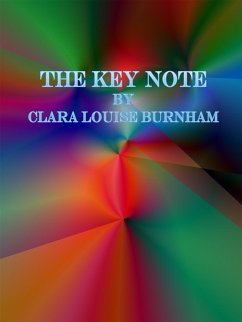The Key Note (eBook, ePUB) - Louise Burnham, Clara