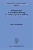 Die spanische Wirtschaftsverfassung aus rechtsvergleichender Sicht