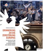 Erinnerung an die Zerstörung Europas