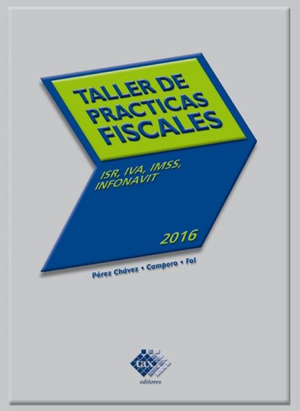 Taller de prácticas fiscales 2016 (eBook, ePUB) Taller de prácticas fiscales 2016 (eBook, ePUB)