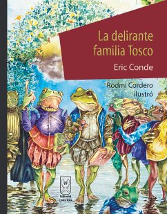 La delirante familia Tosco (eBook, ePUB) - Conde, Eric