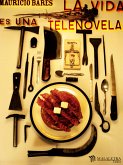 La vida es una telenovela (eBook, ePUB)