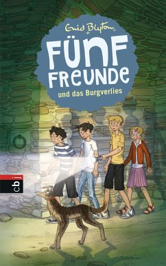 Fünf Freunde und das Burgverlies / Fünf Freunde Bd.18 (eBook, ePUB) - Blyton, Enid