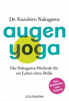 Augen-Yoga (eBook, ePUB) - Nakagawa, Kazuhiro