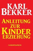 Anleitung zur Kindererziehung (eBook, ePUB)