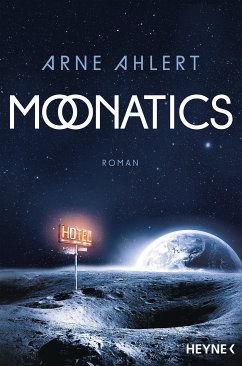 Moonatics (eBook, ePUB) - Ahlert, Arne