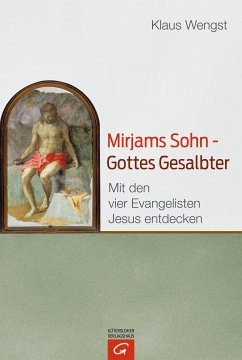 Mirjams Sohn – Gottes Gesalbter (eBook, ePUB) - Wengst, Klaus