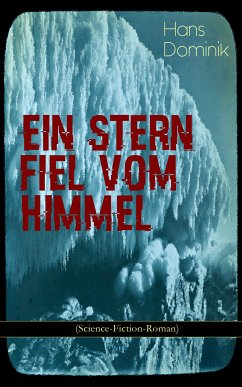 Ein Stern fiel vom Himmel (Science-Fiction-Roman) (eBook, ePUB) - Dominik, Hans