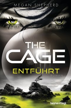 Entführt / The Cage Bd.1 (eBook, ePUB) - Shepherd, Megan