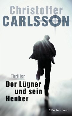 Der Lügner und sein Henker / Leo Junker Bd.3 (eBook, ePUB) - Carlsson, Christoffer