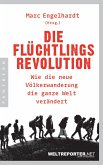 Die Flüchtlingsrevolution (eBook, ePUB)