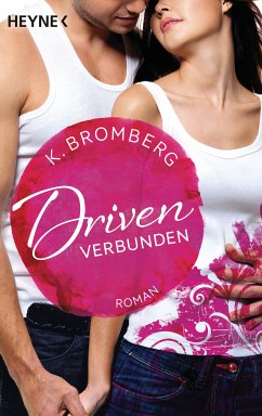 Verbunden / Driven Bd.4 (eBook, ePUB) - Bromberg, K.