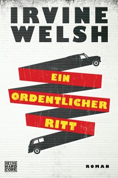 Ein ordentlicher Ritt (eBook, ePUB) - Welsh, Irvine