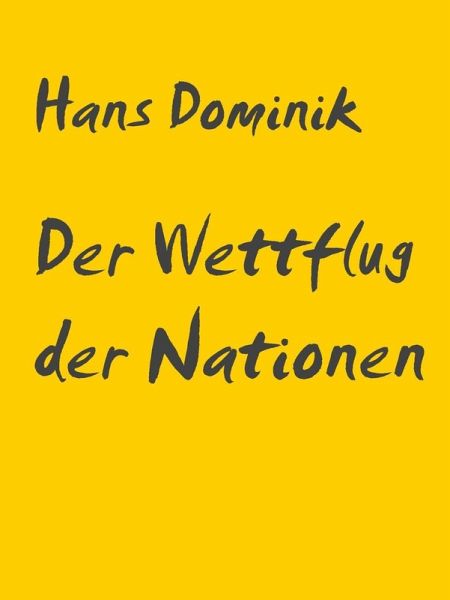 Der Wettflug der Nationen (eBook, ePUB) Der Wettflug der Nationen (eBook, ePUB)