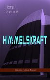 Himmelskraft (Science-Fiction-Roman) (eBook, ePUB)