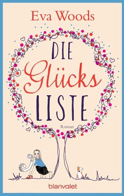 Die Glücksliste (eBook, ePUB) - Woods, Eva